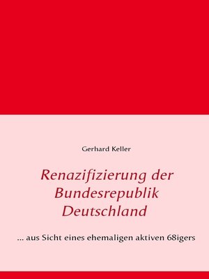 cover image of Renazifizierung der Bundesrepublik Deutschland